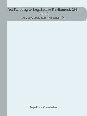 Act Relating to Legislature-Parliament, 2064 (2007)